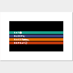 Eat Sleep Race Repeat Posters and Art